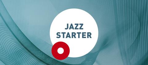 Abo-Bild: JAZZ STARTER