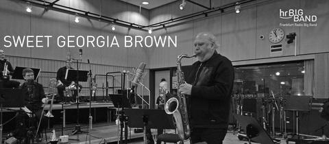 hr-Bigband spielt Sweet Georgia Brown