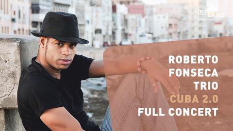 Roberto Fonseca Trio "Cuba 2.0"